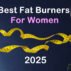 7 Best Fat Burners for Women In 2025 And Beyond 7 Best Fat Burners for Women In 2025 And Beyond