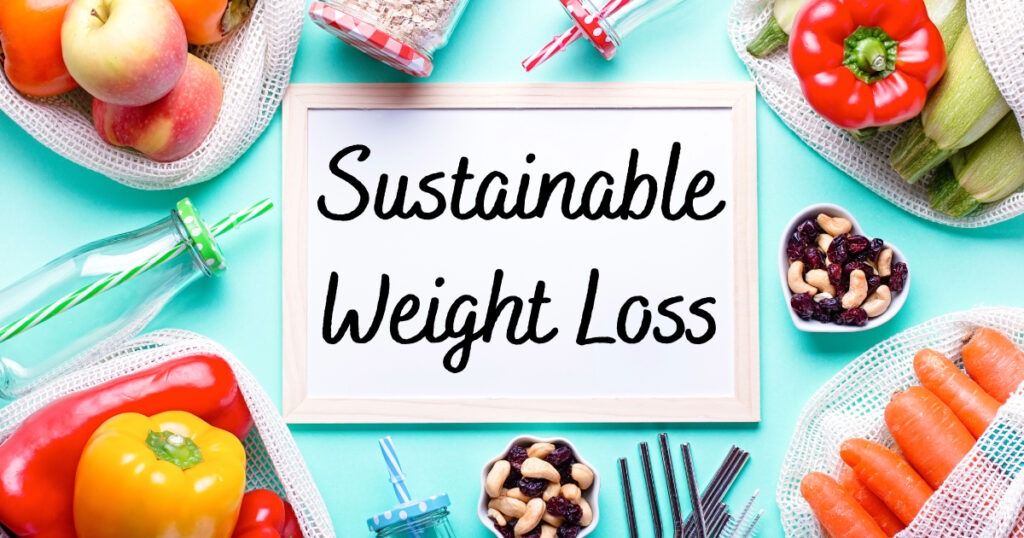 How to obtain sustainable weight loss